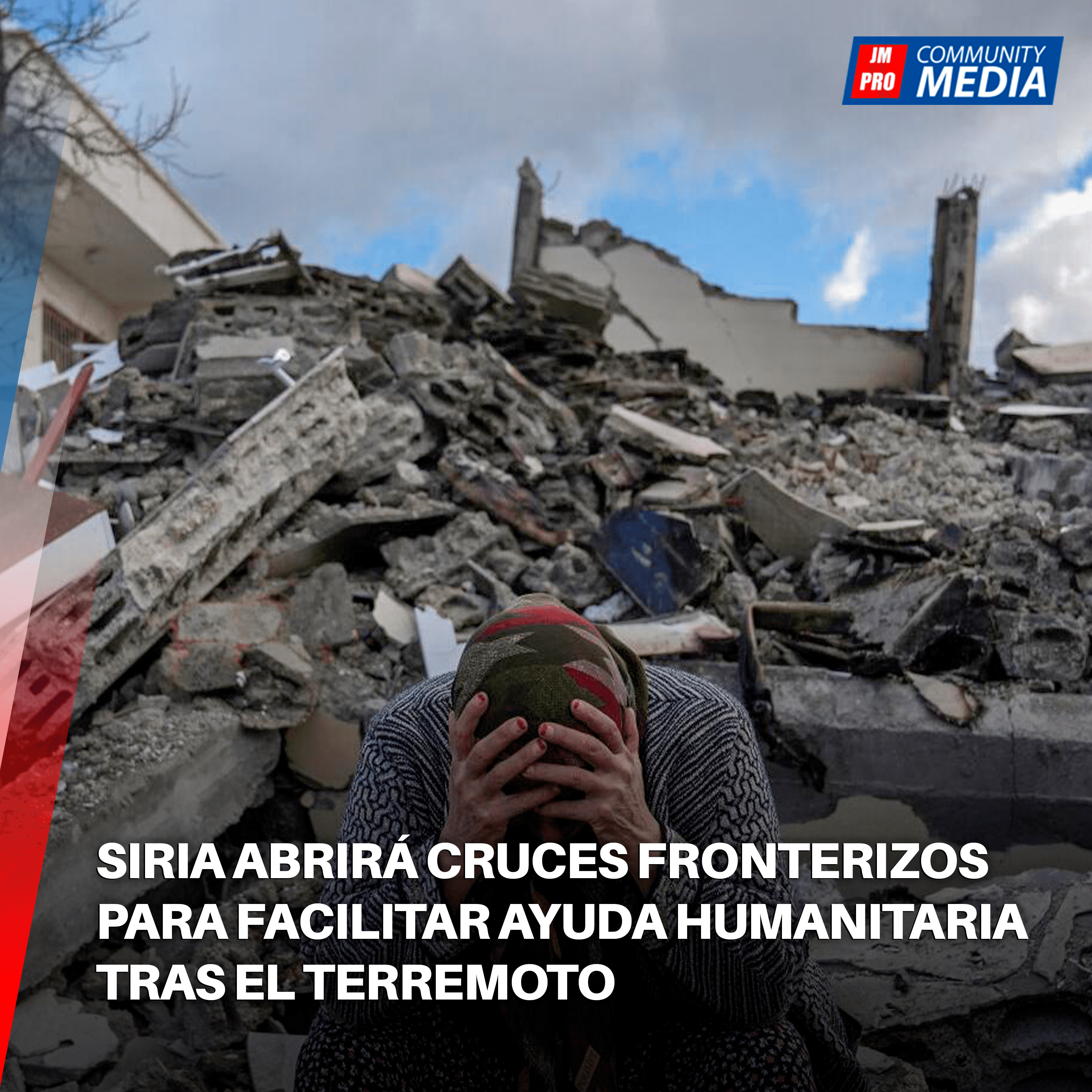 Siria abrirá cruces fronterizos para facilitar ayuda humanitaria tras el terremoto.