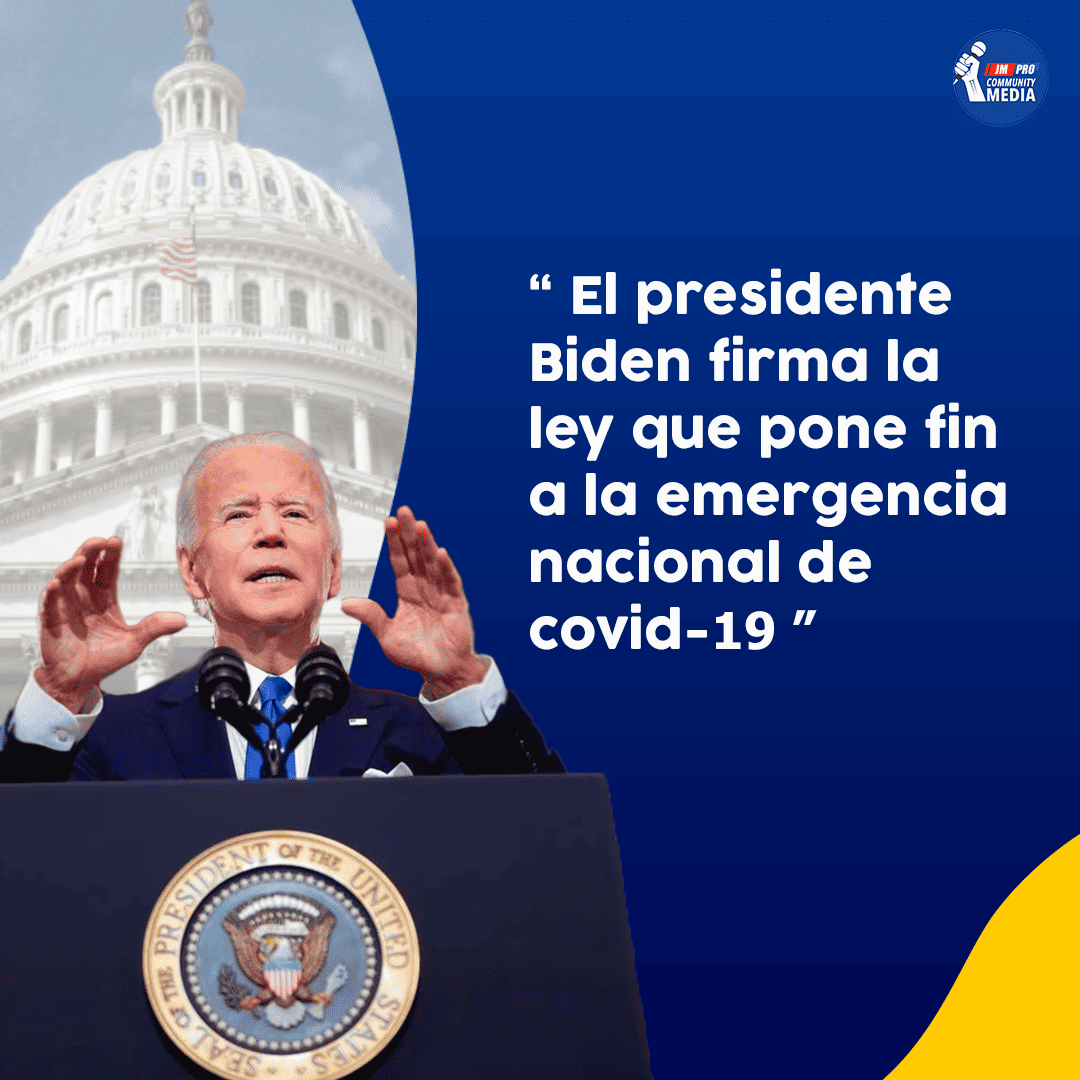 El presidente Biden firma la ley que pone fin a la emergencia nacional de covid-19