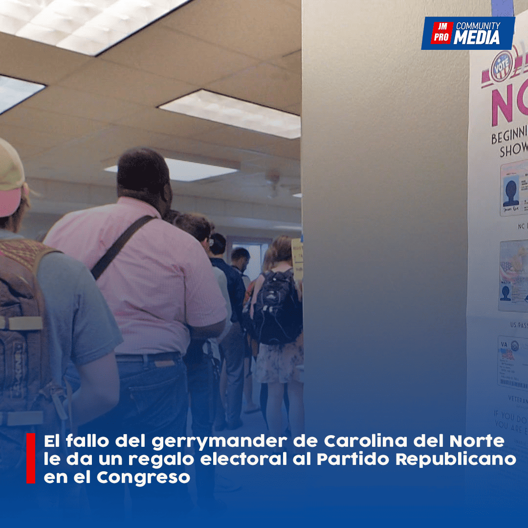 El fallo del gerrymander de Carolina del Norte le da un regalo electoral al Partido Republicano en el Congreso.