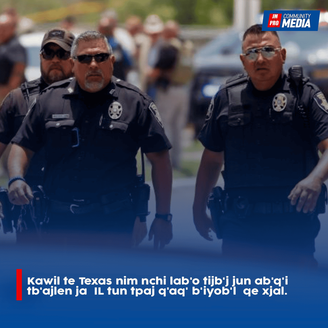 Kawil te Texas nim nchi lab’o tijb’j jun ab’q’i tb’ajlen ja  IL tun tpaj q’aq’ b’iyob’l  qe xjal.