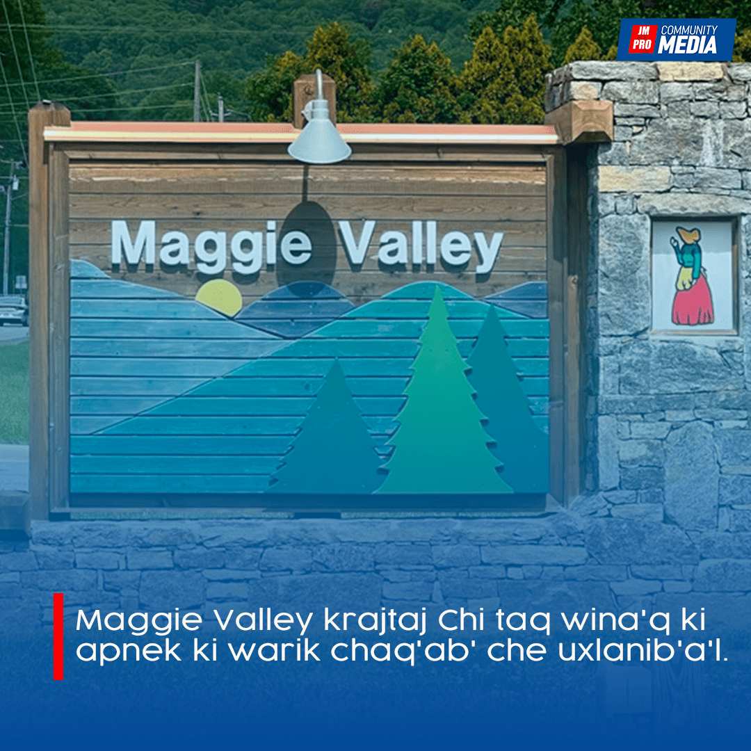 Maggie Valley krajtaj Chi taq wina’q ki apnek ki warik chaq’ab’ che uxlanib’a’l.