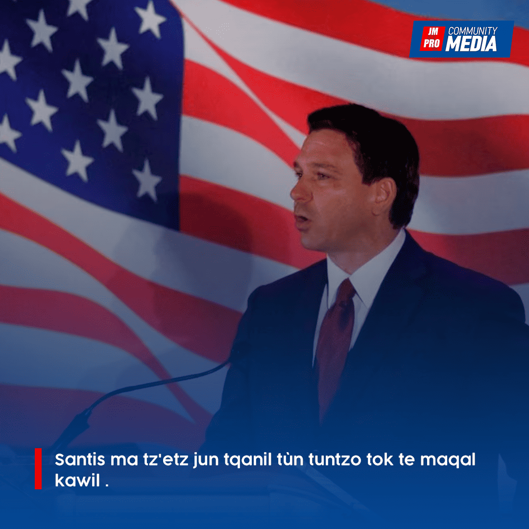 Santis ma tz’etz jun tqanil tùn tuntzo tok te maqal kawil .