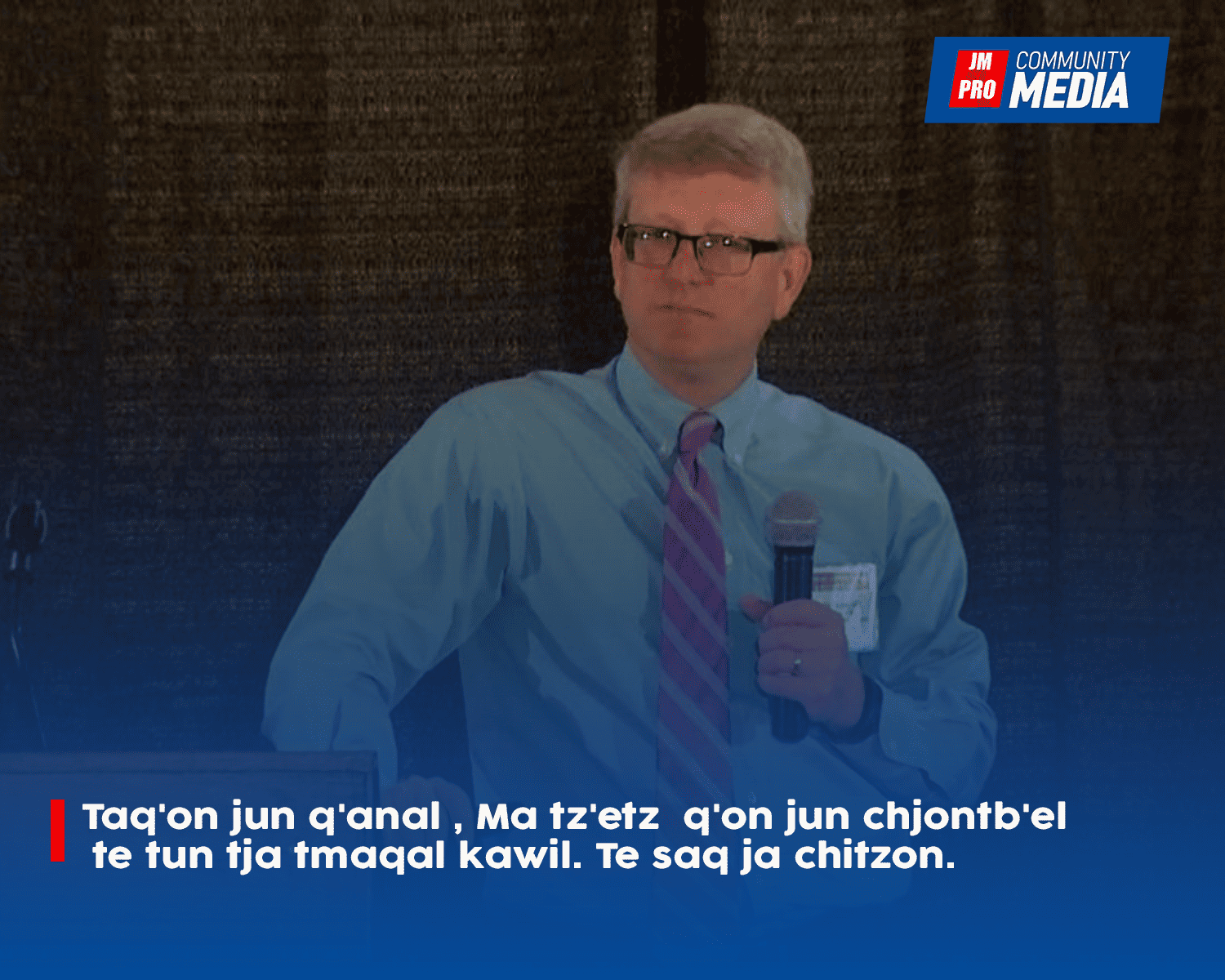 Taq’on jun q’anal , Ma tz’etz  q’on jun chjontb’el te tun tja tmaqal kawil. Te saq ja chitzon.