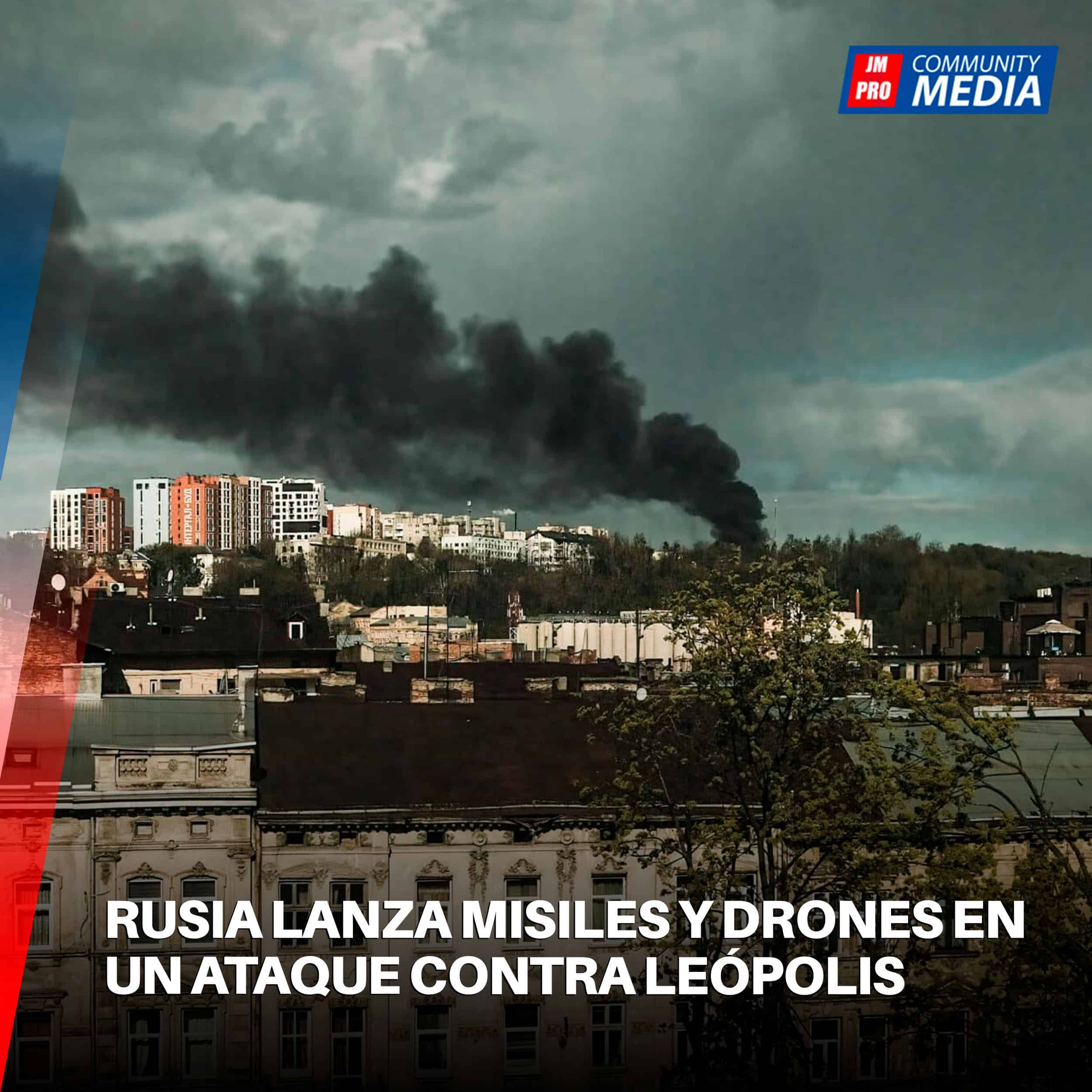 Rusia Lanza Misiles y Drones en un Despiadado Ataque contra Leópolis