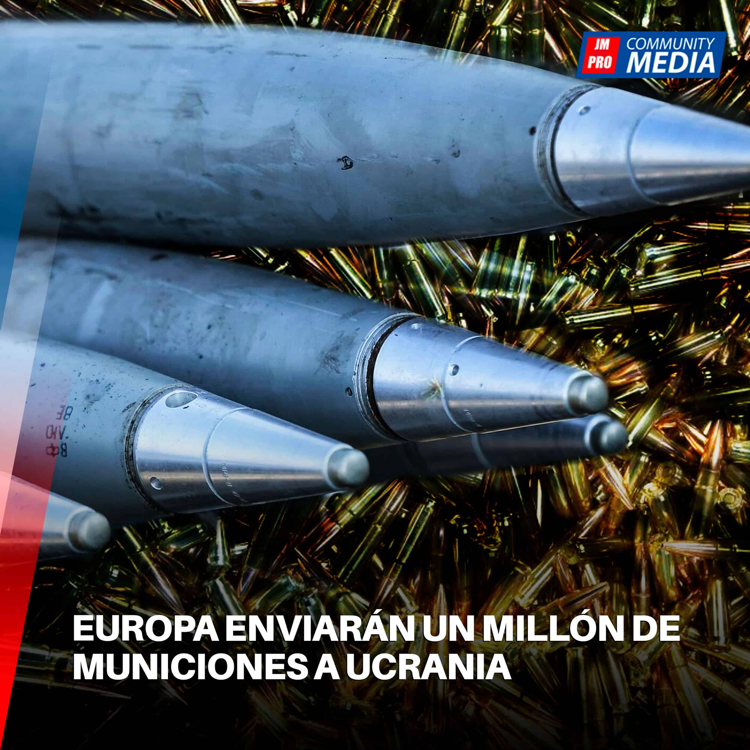 Europa enviarán un millón de municiones a Ucrania
