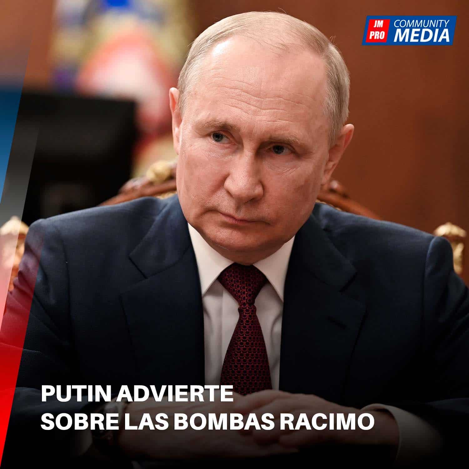 Putin Advierte sobre las bombas de Racimo