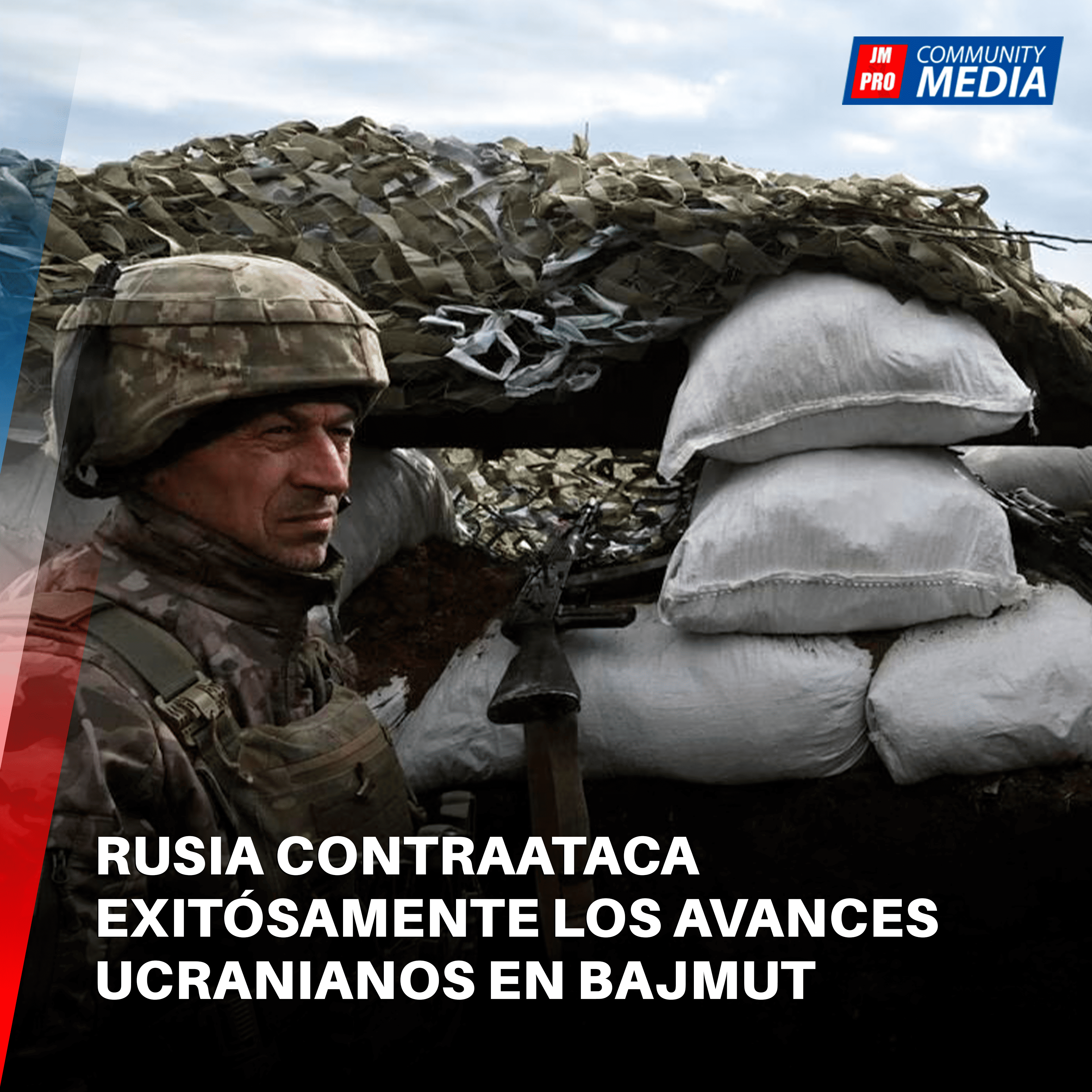 Rusia contraataca exitósamente los avances ucranianos en Bajmut
