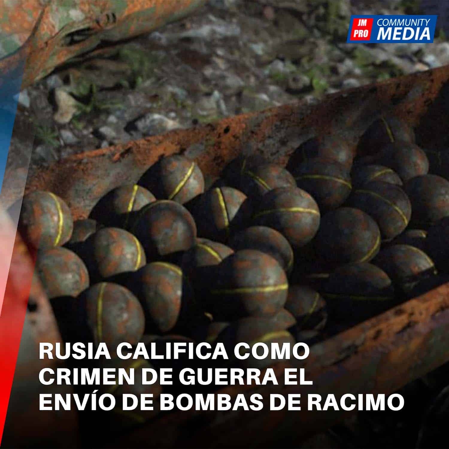 Rusia califica como crimen de guerra el envío de bombas de racimo