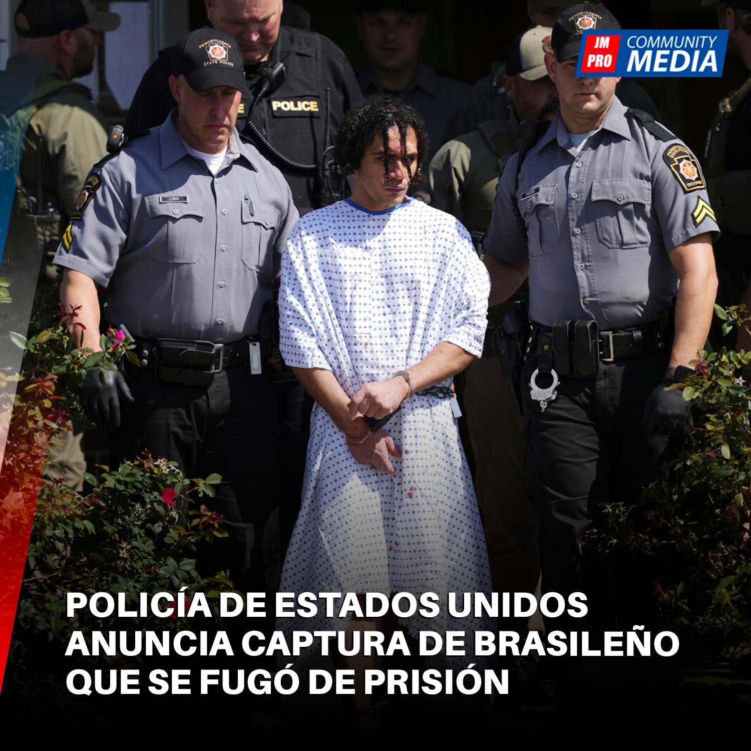 Policía de Estados Unidos anuncia captura de brasileño que se fugó de prisión