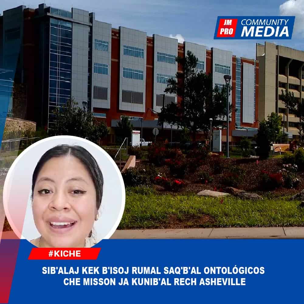 Sib’alaj kek b’isoj rumal saq’b’al ontológicos che Misson ja kunib’al rech Asheville – Kiché