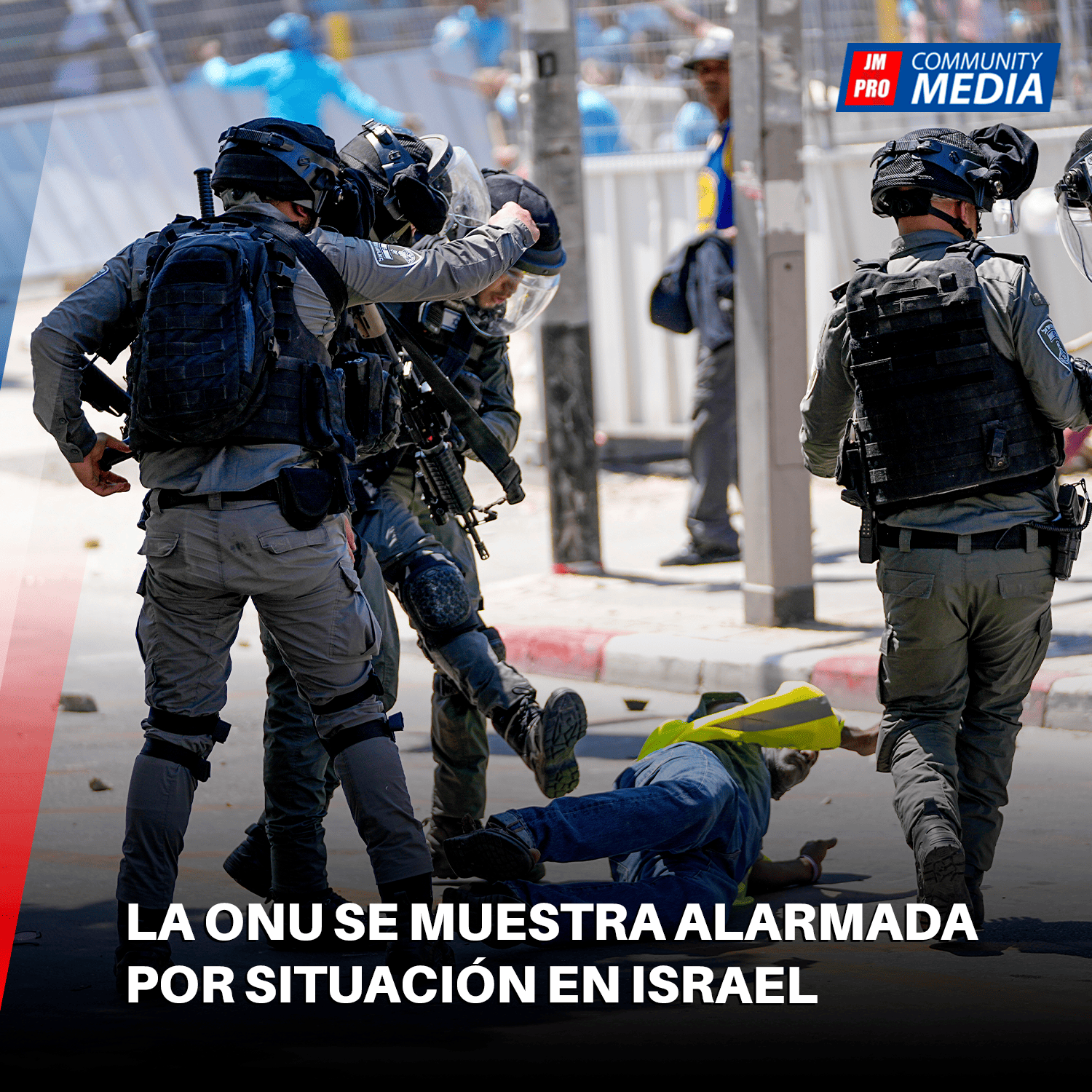La ONU se muestra alarmada por situación en Israel 