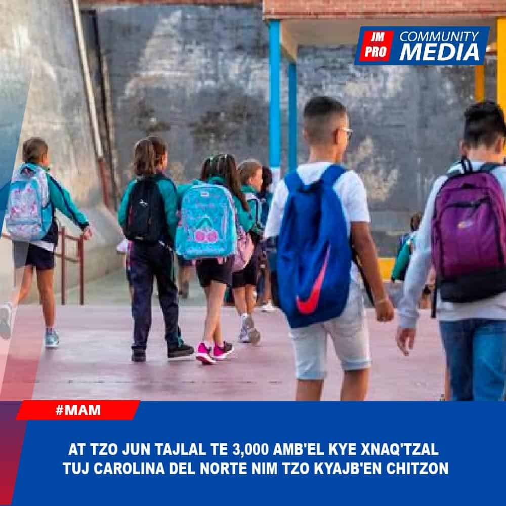 At tzo jun tajlal te 3,000 amb’el kye xnaq’tzal tuj Carolina del Norte nim tzo kyajb’en chitzon