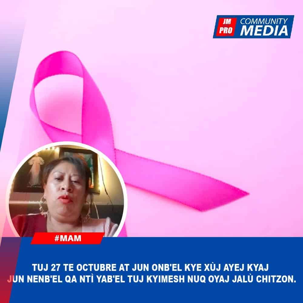 Tuj 27 te octubre at jun onb’el Kye xùj ayej kyaj jun nenb’el qa ntì yab’el tuj kyimesh nuq oyaj jalù chitzon.